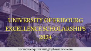 University of Fribourg Excellence Scholarships 2024