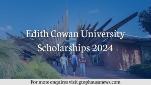 Edith Cowan University Scholarships 2024