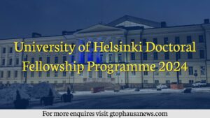 University of Helsinki Doctoral Fellowship Programme 2024