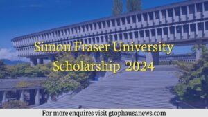 Simon Fraser University Scholarship 2024